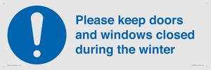 Please keep doors and windows closed during the winter